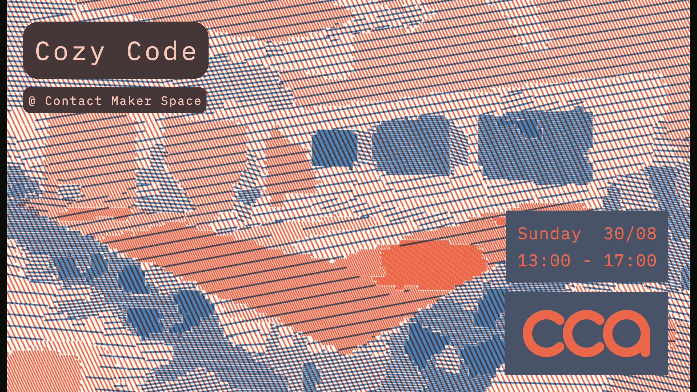 Cozy Code @ Contact Maker Space